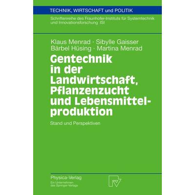 Gentechnik in der Landwirtschaft, Pflanzenzucht und Lebensmittelproduktion, Taschenbuch von Klaus Menrad,Sibylle Gaisser,Bärbel Hüsing,Martina Menrad,