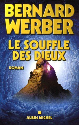 Bernard Werber - Nous, les dieux. Vol. 2. Le souffle des dieux - Preis vom 19.10.2026 19:33:35 h
