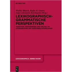 Lexikographisch-grammatische Perspektiven, Fachbücher von Anja Lobenstein-Reichmann, Wiebke Blanck, Rufus H. Gouws