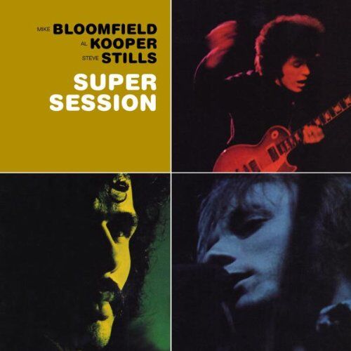 Mike Bloomfield - Bloomfield, Kooper & Stills - Super Session - Preis vom 09.10.2026 07:28:09 h