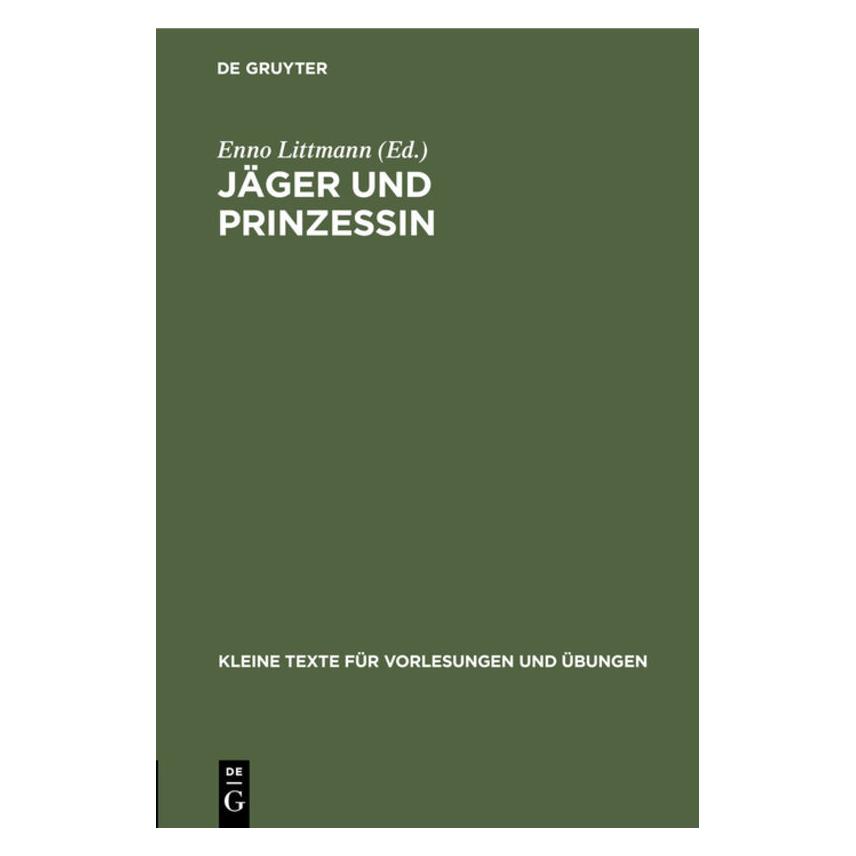 De Gruyter Jäger und Prinzessin (Deutsch, Hardcover, Enno Littmann) (67767068)