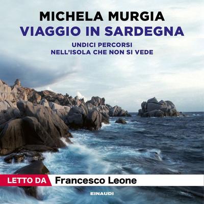 Viaggio in Sardegna - Michela Murgia, Audio, 9788858493694