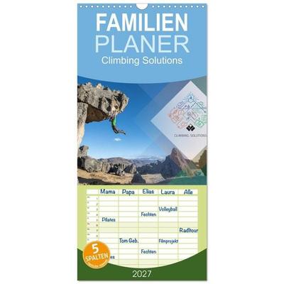 Familienplaner 2027 - Climbing Solutions - Bergsport weltweit mit 5 Spalten (Wandkalender, 21 x 45 cm) CALVENDO