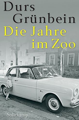 Durs Grünbein - Die Jahre im Zoo: Ein Kaleidoskop (suhrkamp taschenbuch) - Preis vom 04.10.2026 03:51:26 h