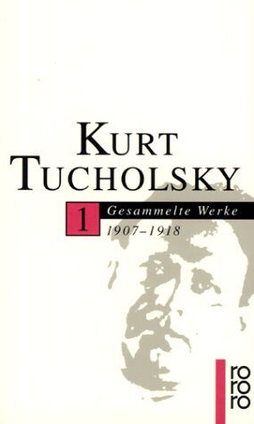Kurt Tucholsky - Tucholsky. Gesammelte Werke in 10 Bänden. - Preis vom 09.10.2026 07:28:09 h