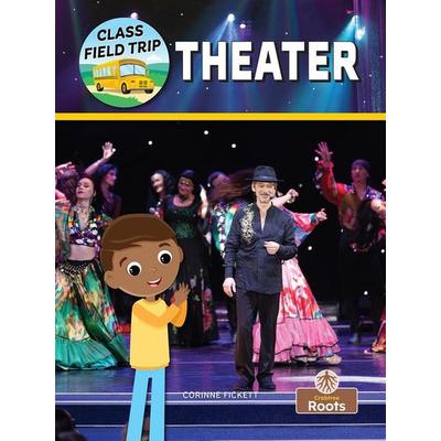 Theater, Taschenbuch von Corinne Fickett, Crabtree, 978-1-03-984529-9
