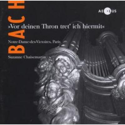 Vor Deinen Thron Tret Ich Hier - Suzanne Chaisemartin, CD