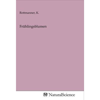 Frühlingsblumen, Taschenbuch von , MV-NaturalScience, 978-3-96878-302-4