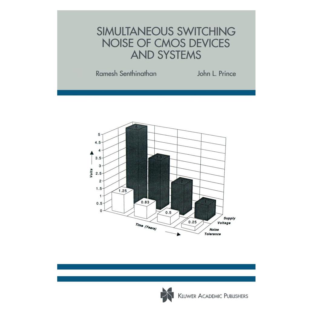 Springer Simultaneous Switching Noise of CMOS Devices and Systems (Softcover, John L. Prince, Ramesh Senthinathan) (55560322)