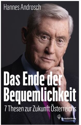 Hannes Androsch - Das Ende der Bequemlichkeit - 7 Thesen zur Zukunft Österreichs - Preis vom 09.10.2026 07:28:09 h