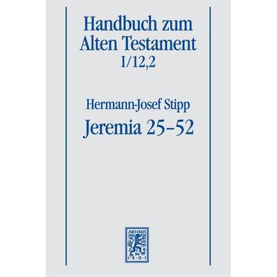 Jeremia 25-52, Gebundene Ausgabe von Hermann-Josef Stipp, Mohr Siebeck, 978-3-16-156633-2