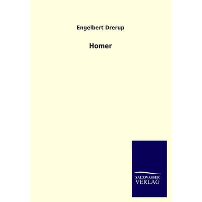 Homer, Taschenbuch von Engelbert Drerup, Salzwasser, 978-3-8460-3347-0