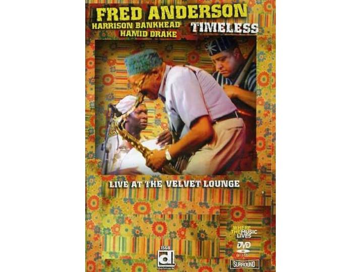 Fred Anderson - Timeless, Live At The Velvet Lounge