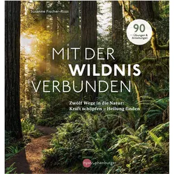 Mit der Wildnis verbunden, Ratgeber von Susanne Fischer-Rizzi