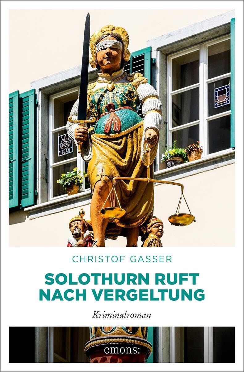 Christof Gasser - Solothurn ruft nach Vergeltung - Preis vom 17.10.2026 19:25:27 h