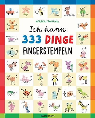 Norbert Pautner - Ich kann 333 Dinge fingerstempeln. Das große Fingerstempel-Buch für Kinder ab 5 Jahren: Vom Autor des SPIEGEL-Bestsellers Ich kann 1000 Dinge zeichnen - Preis vom 11.10.2026 15:43:13 h