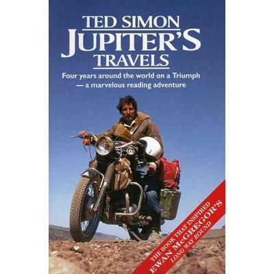 Jupiter's Travels, Taschenbuch von Ted Simon, Jupitalia Productions, 978-0-9654785-2-6