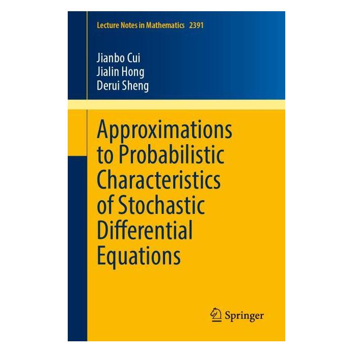 Springer Approximations to Probabilistic Characteristics of Stochastic Differential Equations (Englisch, Derui Sheng, Jialin Hong, Jianbo Cui) (68973369)