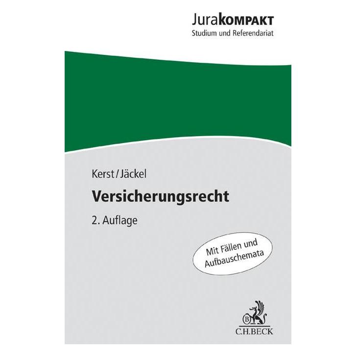 Beck C.H. Versicherungsrecht (Deutsch, Softcover, Andreas Kerst, Holger Jäckel) (7154932)