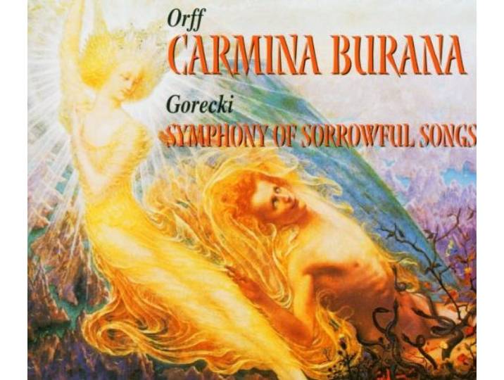 Orff - Carmina Burana / Gorecki - Symphonie n° 3