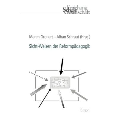 Sicht-Weisen der Reformpädagogik, Taschenbuch von , Ergon, 978-3-95650-148-7