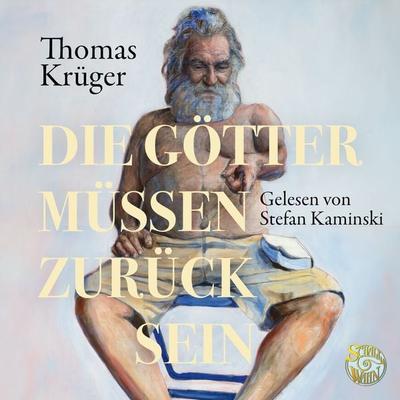 Die Götter müssen zurück sein - Thomas Krüger, Audio, 9783940273345