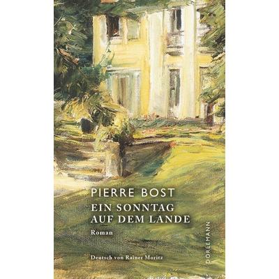 Ein Sonntag auf dem Lande, Gebundene Ausgabe von Pierre Bost, Dörlemann, 978-3-03820-061-1
