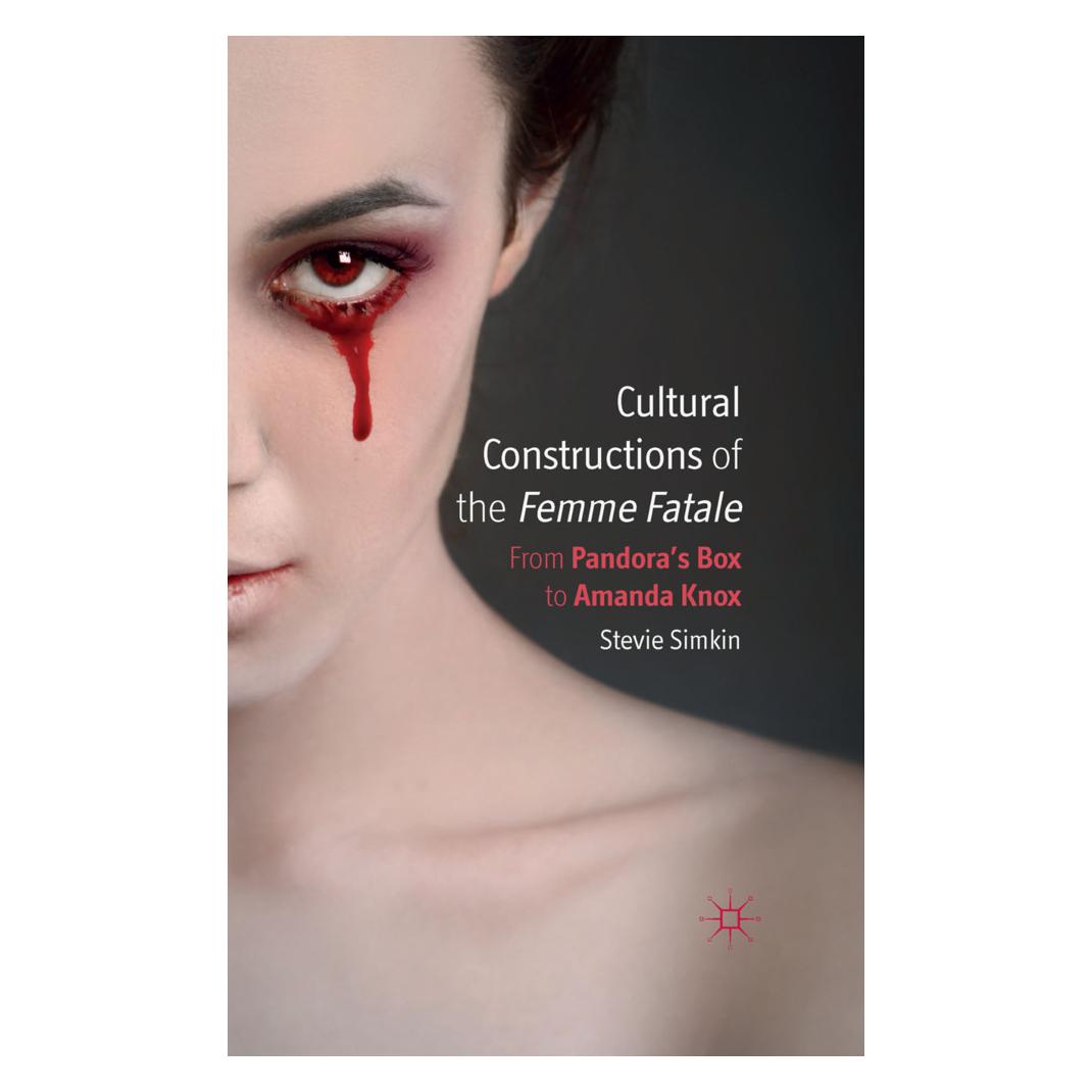 Springer Cultural Constructions of the Femme Fatale (Englisch, Softcover, S. Simkin) (55822719)