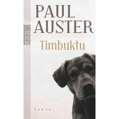 Timbuktu, Taschenbuch von Paul Auster, Rowohlt Taschenbuch, 978-3-499-22882-7