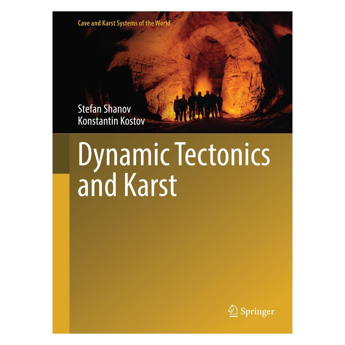 Springer Dynamic Tectonics and Karst (Englisch, Hardcover, Konstantin Kostov, Stefan Shanov) (9783662439913)