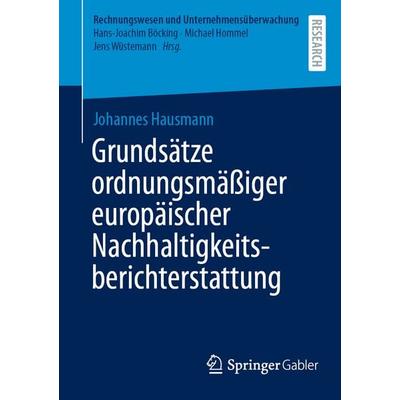 Grundsätze ordnungsmäßiger europäischer Nachhaltigkeitsberichterstattung, Taschenbuch von Johannes Hausmann, Springer Fachmedien Wiesbaden GmbH,