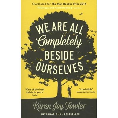 Fowler, K: We Are All Completely Beside Ourselves, Taschenbuch von Karen Joy Fowler, Profile Books