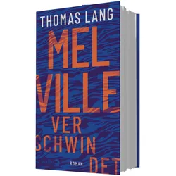 Melville verschwindet, Belletristik von Thomas Lang
