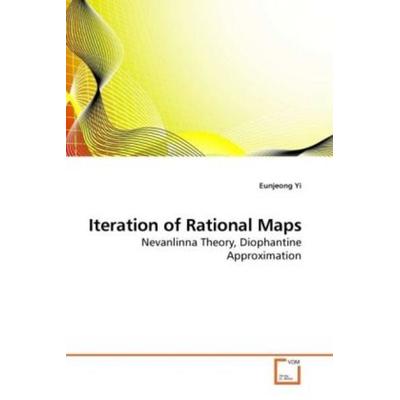 Yi, E: Iteration of Rational Maps, Taschenbuch von Eunjeong Yi, VDM, 978-3-639-25063-3