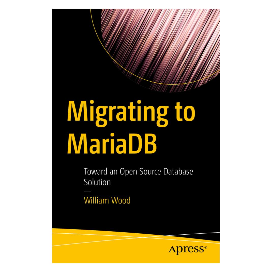 Springer Migrating to MariaDB (Englisch, Softcover, William Wood) (56003093)