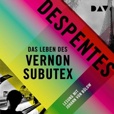 Das Leben des Vernon Subutex 1 - Virginie Despentes, Audio, 9783742405111