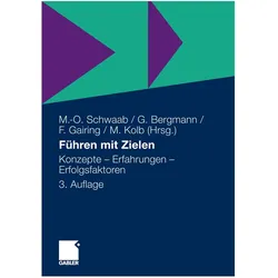 Führen mit Zielen, Fachbücher von Meinulf Kolb, Markus-Oliver Schwaab, Fritz Gairing, Günther Bergmann
