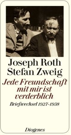 Joseph Roth - Jede Freundschaft mit mir ist verderblich: Briefwechsel 1927 - 1938 - Preis vom 02.10.2026 23:42:20 h