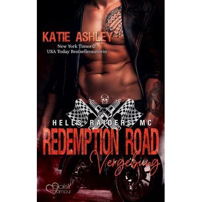 Redemption Road: Vergebung, Taschenbuch von Katie Ashley, Plaisir d'Amour Verlag, 978-3-86495-459-7