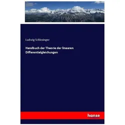 Handbuch der Theorie der linearen Differentialgleichungen, Fachbücher von Ludwig Schlesinger