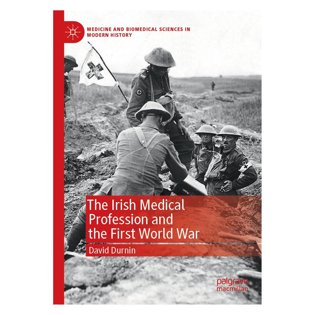 Springer The Irish Medical Profession and the First World War (Englisch, Hardcover, David Durnin) (9783030179588)