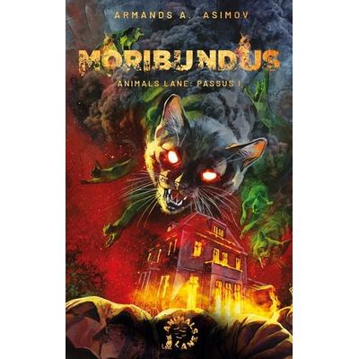 Moribundus, Taschenbuch von Armands A. Asimov, BoD – Books on Demand, 978-3-695-19169-7