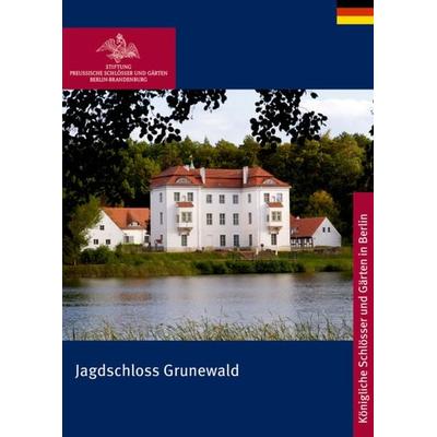 Jagdschloss Grunewald, Taschenbuch von , Deutscher Kunstverlag, 978-3-422-04033-5