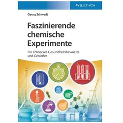 Wiley VCH Schwedt:Faszinierende chemische Experim