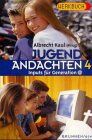 Albrecht Kaul - Jugendandachten 4. Inputs für die Generation @ - Preis vom 09.10.2026 07:28:09 h