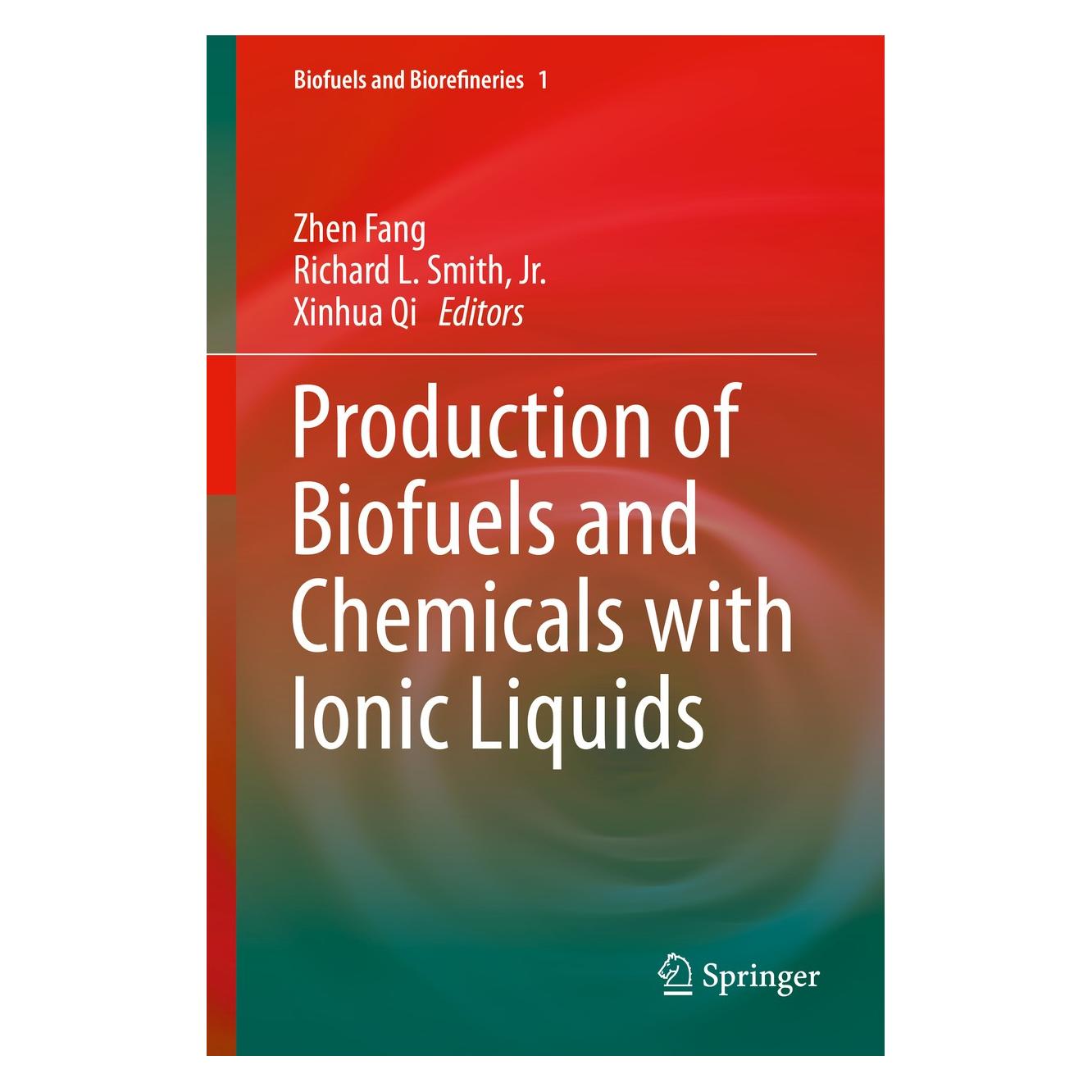 Springer Production of Biofuels and Chemicals with Ionic Liquids (Hardcover, Richard L. Smith Jr., Xinhua Qi, Zhen Fang) (9789400777101)