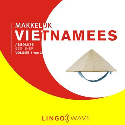 Makkelijk Vietnamees - Absolute beginner - Volume 1 van 3 - , Audio, 9781922599995