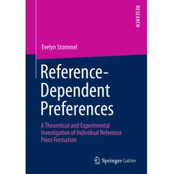 Reference-Dependent Preferences, Fachbücher von Evelyn Stommel