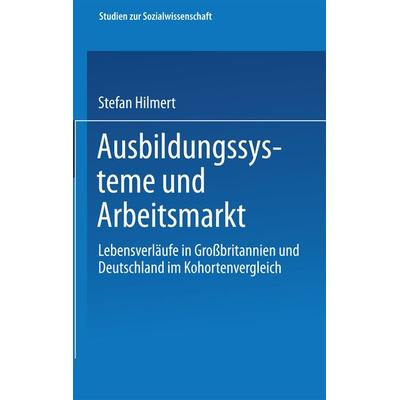 Ausbildungssysteme und Arbeitsmarkt, Taschenbuch von Steffen Hillmert, VS Verlag für Sozialwissenschaften, 978-3-531-13612-7