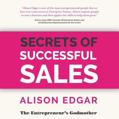 Secrets of Successful Sales - Alison Edgar, Audio, 9781784523695
